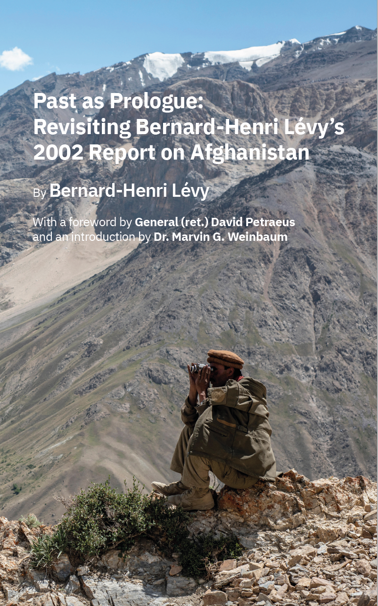 Past as Prologue: Revisiting Bernard-Henri Lévy’s 2002 Report on Afghanistan